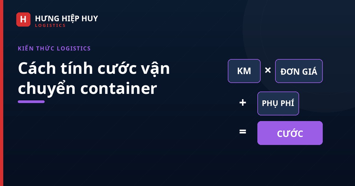 Ảnh bìa: Cách tính cước vận chuyển container